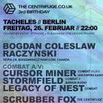 [BERLIN] 26/02 The Centrifuge 3rd Birthday with BOGDAN RACZYNSKI & Combat A/V
